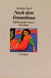 gebrauchtes Buch – Monika Bösel – Nach dem Frauenhaus - Misshandelte Frauen berichten