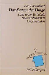 ISBN 9783593344300: Das System der Dinge - Über unser Verhältnis zu den alltäglichen Gegenständen