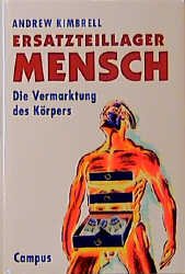 ISBN 9783593351315: Ersatzteillager Mensch - Die Vermarktung des Körpers