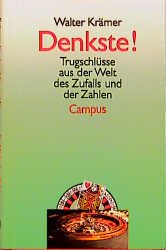 ISBN 9783593353494: Denkste! : Trugschlüsse aus der Welt des Zufalls und der Zahlen