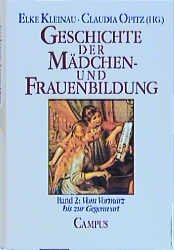 ISBN 9783593354132: Geschichte der Mädchen- und Frauenbildung - Vom Vormärz bis zur Gegenwart