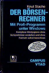 ISBN 9783593354460: Der Börsen-Rechner. Mit Profi-Programm unter Windows – Komplexe Wertpapiere ohne Vorkenntnisse verstehen und ohne Formeln selbst berechnen