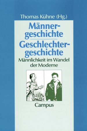 ISBN 9783593354477: Männergeschichte - Geschlechtergeschichte - Männlichkeit im Wandel der Moderne