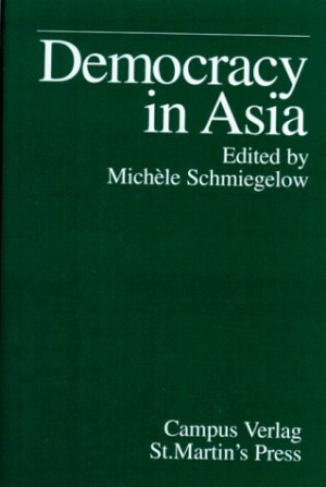 gebrauchtes Buch – SCHMIEGELOW, MICHÈLE  – Democracy in Asia.