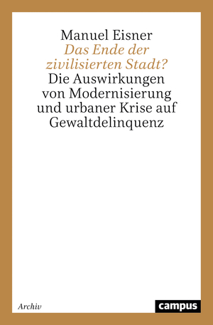 ISBN 9783593357744: Das Ende der zivilisierten Stadt?