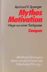 ISBN 9783593357829: Mythos Motivation - Wege aus einer Sackgasse