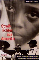 ISBN 9783593358963: Streiflichter aus Amerika – Essays zu Gesellschaft und Gewalt, Interviews zum Kommunitarismus