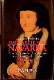 ISBN 9783593359267: Margarete von Navarra : eine Königin der Renaissance zwischen Macht, Liebe und Religion. Hrsg. und mit einem Nachw. von Peter Schöttler. Aus dem Franz. von Grete Osterwald