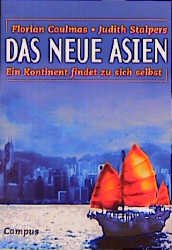 ISBN 9783593359755: Das neue Asien : Ein Kontinent findet zu sich selbst