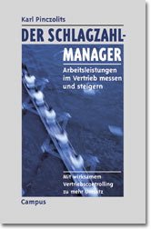 ISBN 9783593360539: Der Schlagzahlmanager - Arbeitsleistungen im Vertrieb messen und steigern (1998, Zustand gut)