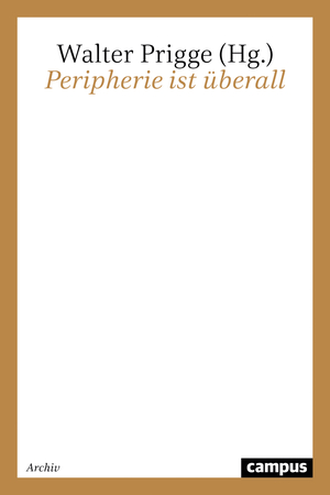 ISBN 9783593360744: Peripherie ist überall