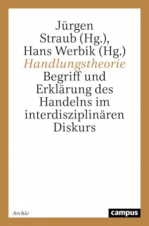 ISBN 9783593362380: Handlungstheorie - Begriff und Erklärung des Handelns im interdisziplinären Diskurs