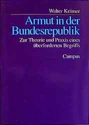 ISBN 9783593364902: Armut in der Bundesrepublik - Zur Theorie und Praxis eines überforderten Begriffs