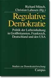 ISBN 9783593366203: Regulative Demokratie – Politik der Luftreinhaltung in Großbritannien, Frankreich, Deutschland und den USA