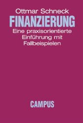 gebrauchtes Buch – Ottmar Schneck – Finanzierung - Eine Einführung mit Praxisbeispielen