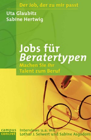 ISBN 9783593369099: Jobs für Beratertypen - Machen Sie Ihr Talent zum Beruf