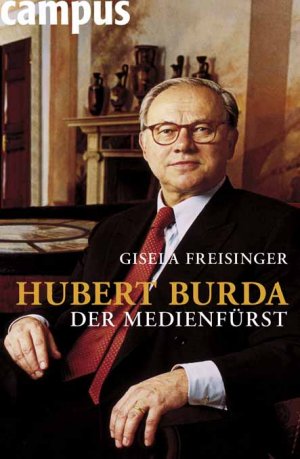 ISBN 9783593374178: Hubert Burda - Der Medienfürst