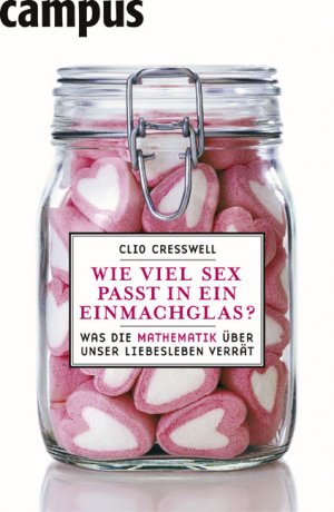 Wie viel Sex passt in ein Einmachglas  Clio Cresswell  Buch  