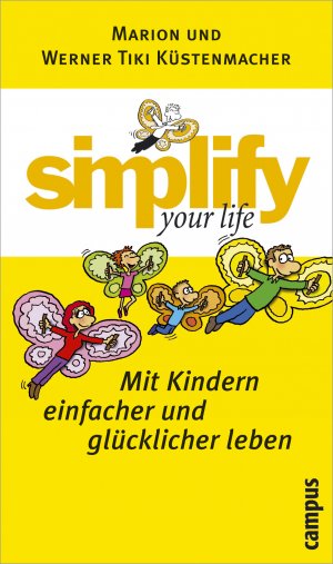 ISBN 9783593375557: Mit Kindern einfacher und glücklicher leben (Simplify your life)