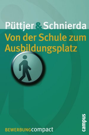 gebrauchtes Buch – Christian Püttjer – Von der Schule zum Ausbildungsplatz