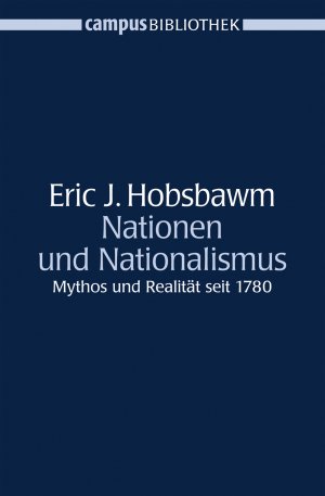 ISBN 9783593377780: Nationen und Nationalismus – Mythos und Realität seit 1780