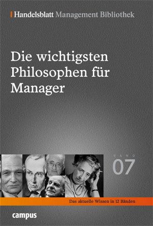 ISBN 9783593378220: Handelsblatt Management Bibliothek / Die wichtigsten Philosophen für Manager Band 07