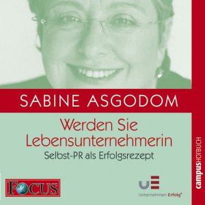 ISBN 9783593378961: Werden Sie LebensunternehmerIn – Selbst-PR als Erfolgsrezept
