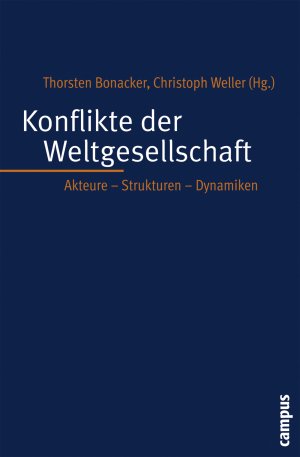 gebrauchtes Buch – Thorsten Bonacker – Konflikte der Weltgesellschaft: Akteure - Strukturen - Dynamiken