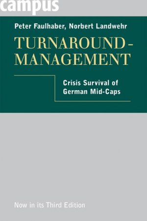 ISBN 9783593382548: Turnaround-Management (engl. Ausgabe) – Crisis Survival for German Mid-Caps