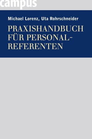 gebrauchtes Buch – Lorenz, Michael; Rohrschneider – Praxishandbuch für Personalreferenten