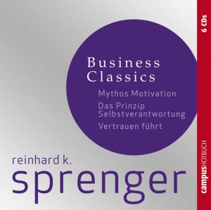 gebrauchtes Hörbuch – Reinhard K. Sprenger – Business Classics, Hörbuch mit 6 CDs, Spieldauer 416 Minuten