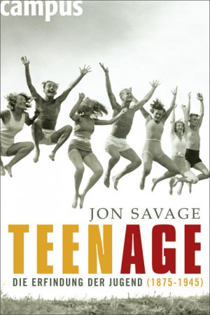 ISBN 9783593385143: Teenage – Die Erfindung der Jugend (1875-1945)