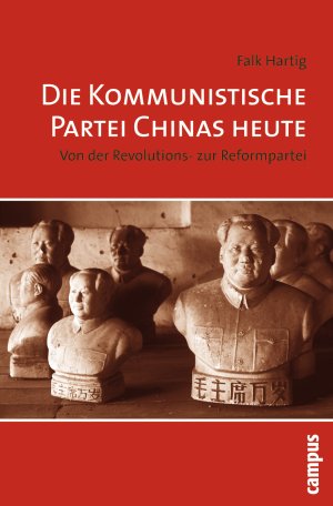 ISBN 9783593385891: Die Kommunistische Partei Chinas heute