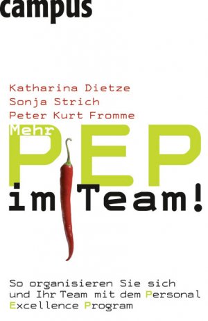 ISBN 9783593386652: Mehr PEP im Team! : So organisieren Sie sich und Ihr Team mit dem Personal Excellence Program