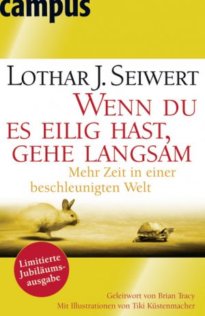 ISBN 9783593386713: Wenn du es eilig hast, gehe langsam