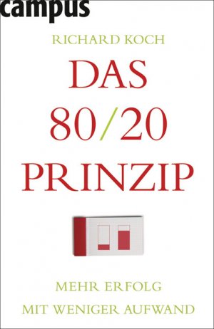 ISBN 9783593386836: Das 80/20 Prinzip - Mehr Erfolg mit weniger Aufwand