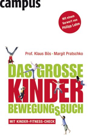 gebrauchtes Buch – Klaus Bös – Das große Kinder-Bewegungsbuch: Mit Kinder-Fitness-Check