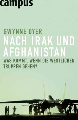 ISBN 9783593387055: Nach Irak und Afghanistan - Was kommt, wenn die westlichen Truppen gehen?