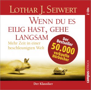 ISBN 9783593388304: Wenn Du es eilig hast, gehe langsam (Mehr Zeit in einer beschleunigten Welt) 2CDs