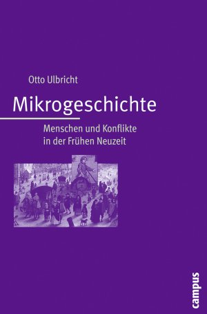 ISBN 9783593389097: Mikrogeschichte - Menschen und Konflikte in der Frühen Neuzeit