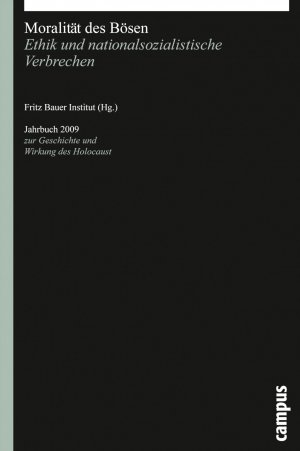 ISBN 9783593390215: Moralität des Bösen – Ethik und nationalsozialistische Verbrechen