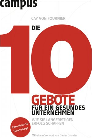 ISBN 9783593393292: Die 10 Gebote für ein gesundes Unternehmen - Wie Sie langfristigen Erfolg schaffen