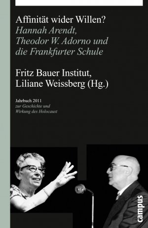 ISBN 9783593394909: Affinität wider Willen? - Hannah Arendt, Theodor W. Adorno und die Frankfurter Schule