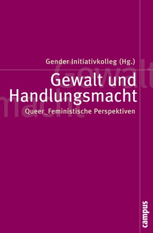 ISBN 9783593397818: Gewalt und Handlungsmacht - Queer_Feministische Perspektiven