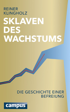 ISBN 9783593397986: Sklaven des Wachstums - die Geschichte einer Befreiung - plus E-Book inside (ePub, mobi oder PDF)