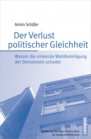 ISBN 9783593501987: Der Verlust politischer Gleichheit – Warum die sinkende Wahlbeteiligung der Demokratie schadet