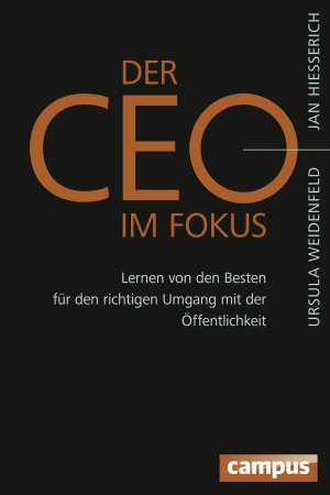 ISBN 9783593502649: Der CEO im Fokus - Lernen von den Besten für den richtigen Umgang mit der Öffentlichkeit