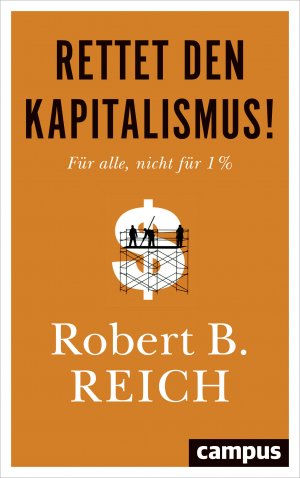 ISBN 9783593506081: Rettet den Kapitalismus! - Für alle, nicht für 1 %