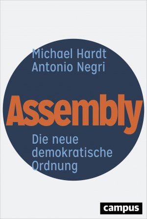 ISBN 9783593508733: Assembly - Die neue demokratische Ordnung