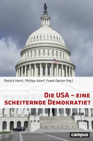 ISBN 9783593509594: Die USA - eine scheiternde Demokratie?